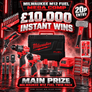 MILWAUKEE MEGA COMP + £10,000 INSTANT WINS